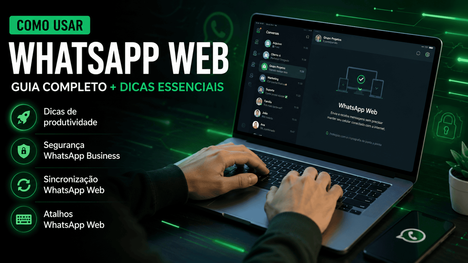 Pessoa utilizando o WhatsApp Web em um notebook, sem mostrar o rosto, com interface do aplicativo aberta, ambiente tecnológico com iluminação verde e efeitos digitais, ilustrando como usar WhatsApp Web